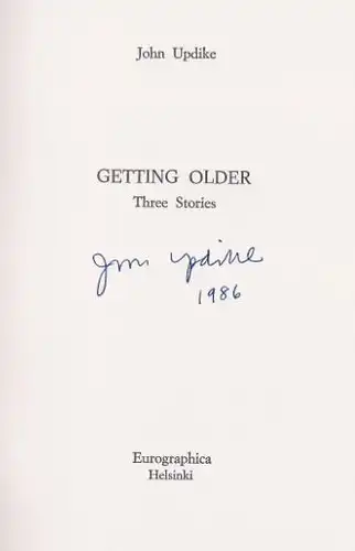 Updike, John: Getting Older, Three stories. Contemporary Authors in Signed Limited Editions - 13. 