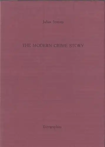 Symons, Julian: The modern crime story, Mystery and Spy Authors in Signed Limited Editions, 1. 