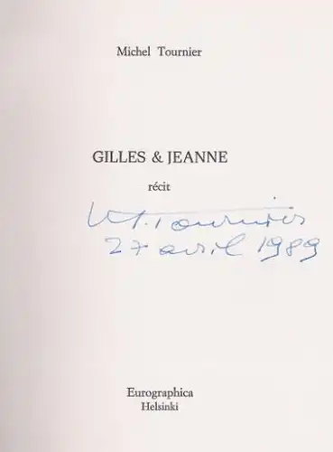 Tournier, Michel: Gilles & Jeanne, Ecrivains Contemporains en Editions Limitées et Signées, 31. 
