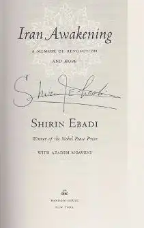 Ebadi, Shirin. Iran Awakening.