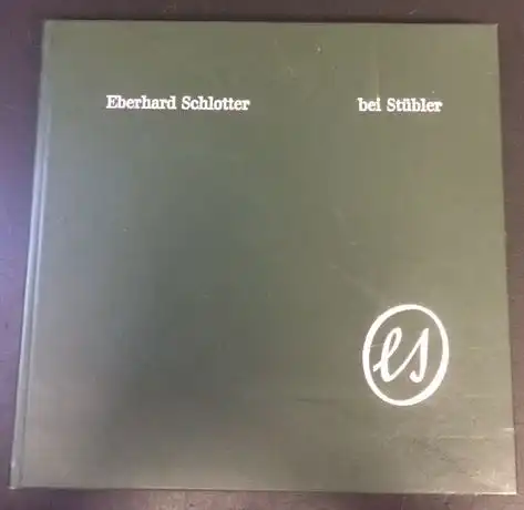 Schlotter, Eberhard, Werksverzeichnis der Radierungen von 1968-1978. Band 2, Herausgegeben von der Galerie Stübler, Hofheim
