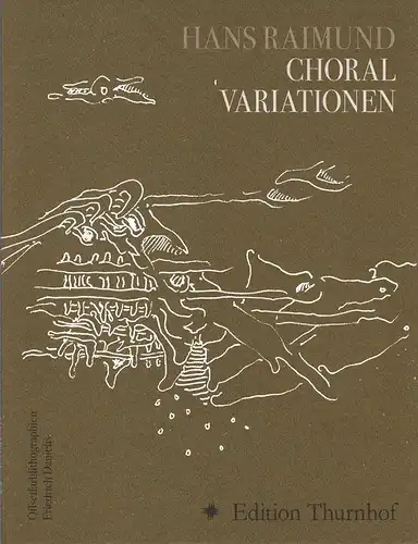 Raimund, Hans und Friedrich Danielis: Choral-Variationen, Mit Offsetfarblithographiken von Friedrich Danielis. 