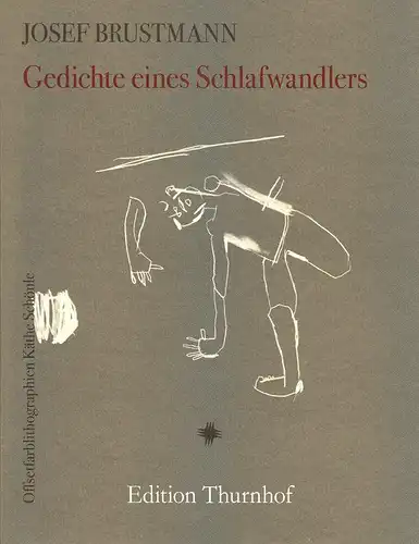 Brustmann, Josef und Käthe (Illustrationen) Schönle. Gedichte eines Schlafwandlers.