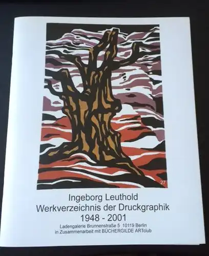 Leuthold, Ingeborg, Werkverzeichnis der Druckgraphik 1948-2001
