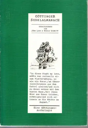 Göttinger Sudelalmanach e. Anthologie e. Sonderh. d. Flattersatz-Red. - Laue, Jörn [Hrsg.]