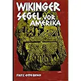 Busch, Fritz-Otto Wikingersegel (Wikinger Segel) vor Amerika. Die Saga von Gudrid und Freydis