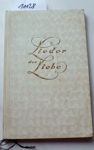 Goethe, Johann Wolfgang von: Lieder der Liebe. 