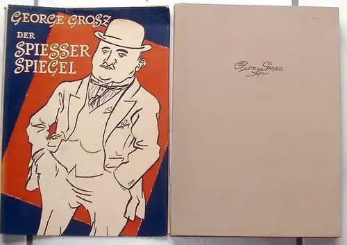 Grosz, George: Der Spiesser-Spiegel. 60 Zeichnungen.