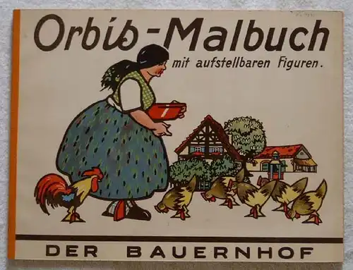 Lindeberg, Carl (Illustrator): Der Bauernhof. - Orbis-Malbuch mit aufstellbaren Figuren. 
