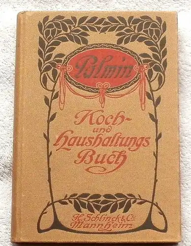 Amberg, L., C. Rost und M. Schubert: Koch- und Haushaltungsbuch für den einfachen Haushalt. - Deckeltitel: PALMIN Koch-und Haushaltungsbuch, Verlag H. Schlinck & Co. Mannheim. 
