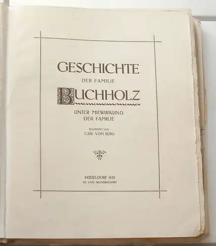 Berg, Carl vom: Geschichte der Familie Buchholz - unter Mitwirkung der Familie.