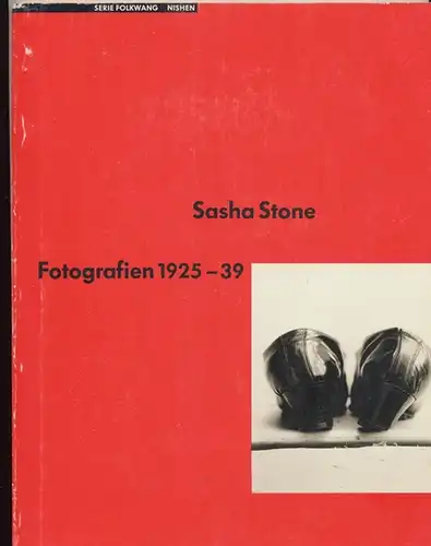 Köhn, Eckhardt (Hrg.): Sasha Stone - Fotografien 1925 - 1939. 