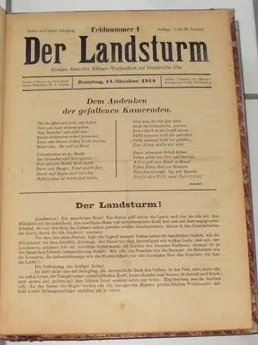 Der Landsturm 1914 / 1915. Feldnummern 1 bis 21 (11. Okt. 1914 bis 30. Okt. 1915) - erstes, ehemals einziges deutsches Militaer-Wochenblatt auf Frankreichs Flur. 