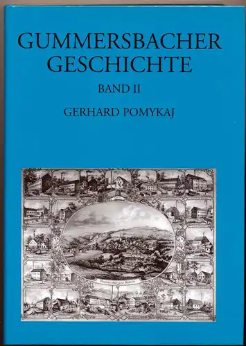 Pomykaj, Gerhard: Gummersbacher Geschichte II -  Band 2:  Vom Beginn der Napoleonischen Herrschaft 1806 bis zum Ende des Ersten Weltkrieges (1806 bis 1918). 