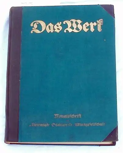 Das Werk IX. Jahrgang 1929 - Monatsschrift der Vereinigte Stahlwerke Aktiengesellschaft. XVII. Jahrgang 1929. Januar bis Dezember 1929. 