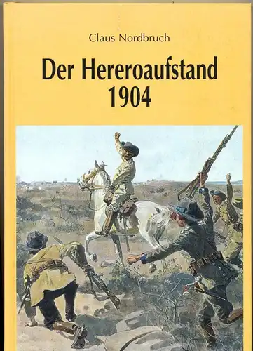 Nordbruch, Klaus: Der Hereroaufstand 1904.