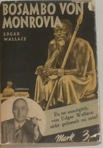 Wallace, Edgar: Bosambo von Monrovia. -  übersetzt von Richard Küas. 