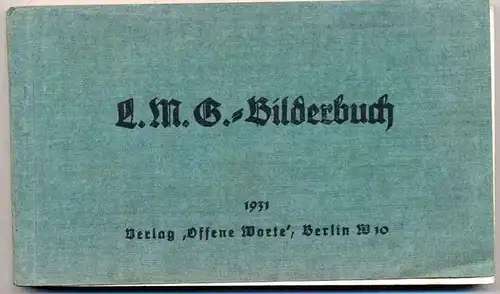 L. M. G. - Bilderbuch. - von einem M.-G. Offizier. 