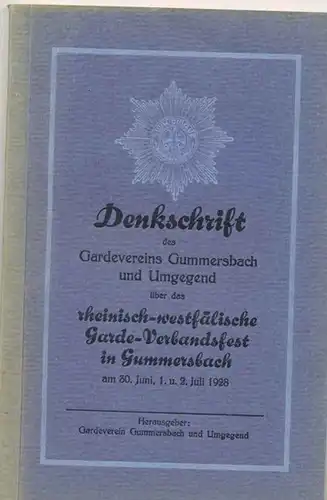 Denkschrift des Gardevereins Gummersbach und Umgegend über das rheinisch-westfälische Gardeverbandsfest in Gummersbach am 30. Juni, 1.und 2. Juli 1928. 