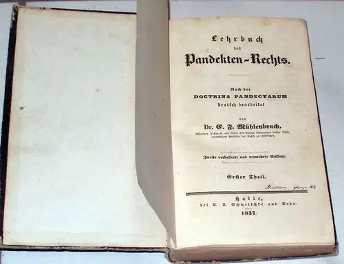 Mühlenbruch, C. F.,  Dr: Lehrbuch des Pandektenrechts nach der Doctrina Pandectarum. - Erster Theil. - deutsch bearbeitet. 