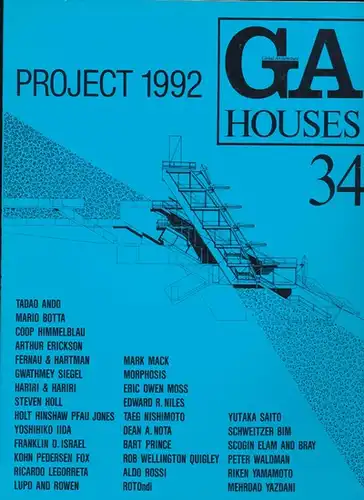 Fujii, Wayne N. T. (Editor): GA Houses 34 - Global Architecture - March 1992 - Project 1992. 