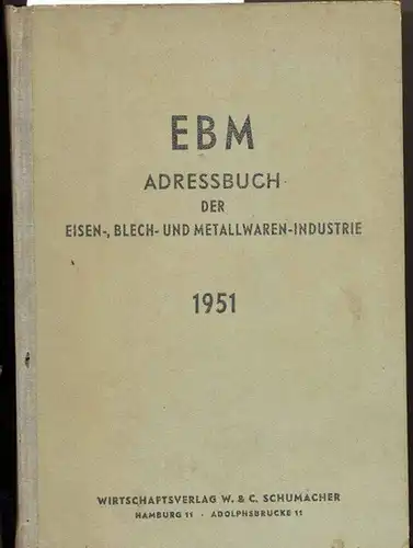 EBM - Adreßbuch der Eisen-, Blech- und Metallwaren-Industrie. für das Bundesgebiet. 