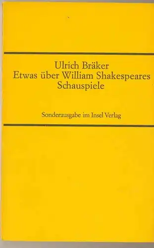 Bräker, Ulrich: Etwas über William Shakespeares Schauspiele.  - SONDERAUSGABE - [= Insel-Bücherei Nr. 435 - 2B] -  Aus dem Amerikanischen von Gisela Günther. 