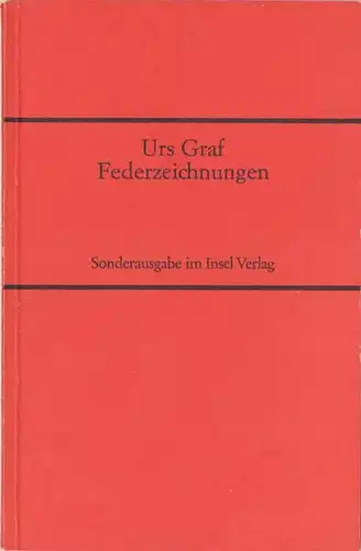 Graf, Urs: Federzeichnungen. - SONDERAUSGABE - [= Insel-Bücherei Nr. 664]. 