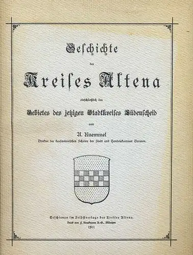 Kuemmel, A: Geschichte des Kreises Altena einschließlich des Gebietes des jetzigen Stadtkreises Lüdenscheid. 