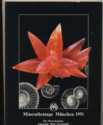 Steine von Welt. Smaragde, Wale, Systematik. -  Spezialausgabe zu den Mineralientagen in München 1991 (=28. Internationale Fachmesse). 