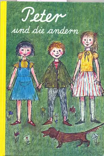 Vaupel, August und Karl: Peter und die andern. - Grüne Ausgabe. 