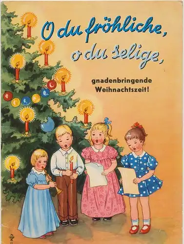 Obermaier-Wenz, Hedda: O du fröhliche, o du selige, gnadenbringende Weihnachtszeit. 