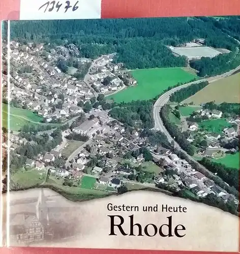 Döppeler, Klaus: RHODE - gestern und heute. - Bildband zum Dorfjubiläum "625 Jahre Rhode". 