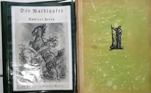 Ferry, Gabriel: Der Waldläufer.   Bibliophile und Signierte Ausgabe !. 