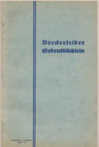 Breckerfelder Gedenkbüchlein. (Hrg. im Auftrage des Presbyteriums der Evang. Kirchengemeinde Breckerfeld). 