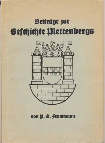 Frommann, P. D: Beiträge zur Geschichte Plettenbergs. 