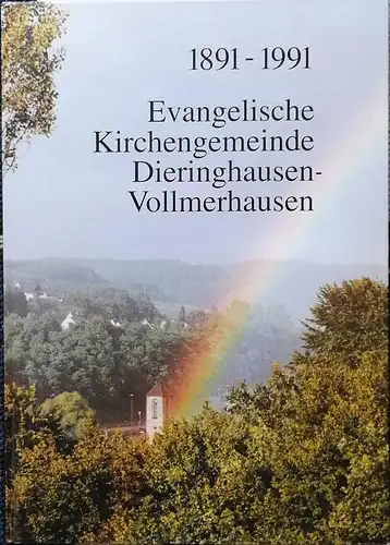 Evangelische Kirchengemeinde Dieringhausen-Vollmerhausen. 1891 - 1991. 