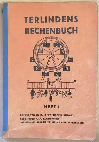 Terlindens Rechenbuch für rheinische Volksschulen in Stadt und Land. - Heft 1 - (1. und 2  Schuljahr.). 