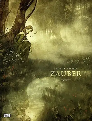 Dufaux, Jean: Zauber - Band 1. 