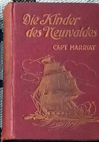 Marryat, Kapitän: Die Kinder des Neuwaldes. - Roman in zwei Bänden. 