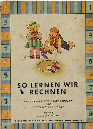 Kempinsky, Heinrich: So lernen wir rechnen. -Heft 1- (1. und 2. Schuljahr) Rechenbuch für Volksschulen. 