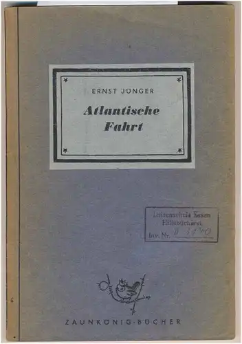 Jünger, Ernst: Atlantische Fahrt. 