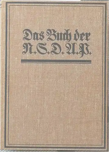 Espe, Walter M: Das Buch der N.S.D.A.P. Werden, Kampf und Ziel der N.S.D.A.P. - Band 2. 