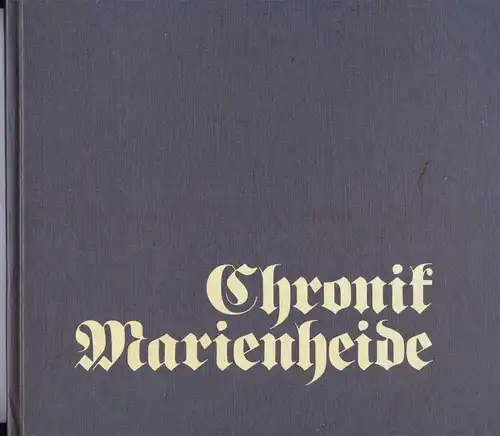 Buhr, Hermann de, Martin Wittenberg und Volkmar Wittmütz: Chronik Marienheide. 