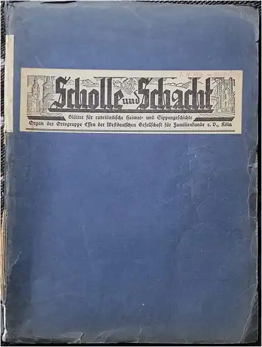 Wasmannsdorff, Erich (Bearb.): Scholle und Schacht. (Hefte 1   4 Jg. 1936 / Hefte 1 bis 24 Jg. 1937/ Hefte 1 bis 24 Jg.. 