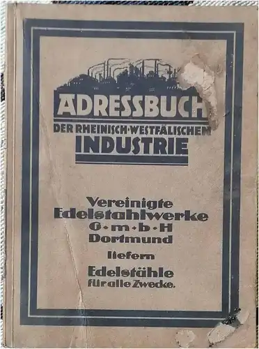 Loesdau, Herbert (Bearb.): Adreßbuch der Rehinisch Westfälischen Industrie mit Bezugsquellen  und Exportverzeichnis   1922/23 in deutscher, französischer, holländischer, englischer,  spanischer, italienischer, schwedischer.. 