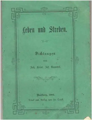 Rummel, Johann Heinrich Josef: Leben und Streben. - Dichtungen. 