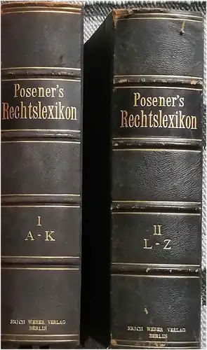 Posener, Paul: Rechtslexikon.   KOMPLETT in zwei Bänden ! Handwörterbuch der Rechts- und Staatswissenschaften. Mit Unterstützung zahlreicher Mitarbeiter herausgegeben von -. I. Band: A-K. / II. Band: L-Z. 