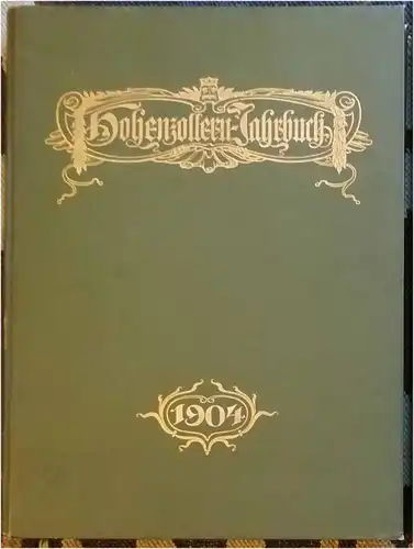 Seidel, Paul (Hrg.): Hohenzollern-Jahrbuch - Achter Jahrgang 1904. - Forschungen und Abbildungen zur Geschichte der Hohenzollern ind Brandenburg-Preußen. 