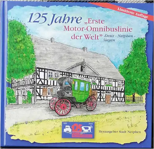 125 Jahre "Erste Motor-Omnibuslinie der Welt" 1895 - 2020. 